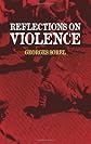 Sorel: Reflections on Violence (Cambridge Texts in the History of Political Thought)