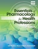 Essentials of Pharmacology for Health Professions