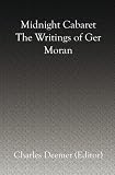 Midnight Cabaret: the Writings of Ger Moran