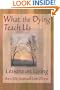 What the Dying Teach Us: Lessons on Living