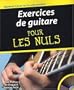 Exercices de guitare pour les Nuls (1C�d�rom)