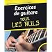 Exercices de guitare pour les Nuls (1C�d�rom)