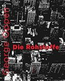 Die Rohstoffe: Gedichte. Zweisprachig. Mit einem Nachwort von Paul Auster
