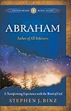 Abraham: Father of All Believers (Ancient-Future Bible Study: Experience Scripture through Lectio Divina)