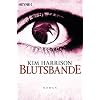 Blutsbande: Die Rachel-Morgan-Serie 10 - Roman