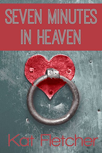 Seven Minutes In Heaven