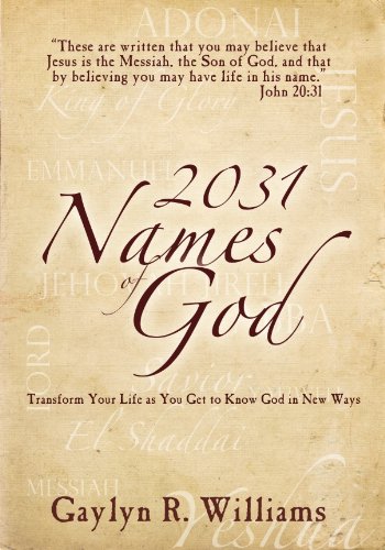 2031 Names of God: Transform Your Life as You Get to Know God in New Ways