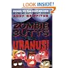 Zombie Butts From Uranus (Andy Griffiths' Butt)