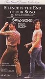Silence Is End of Our Song/Swansong [VHS]