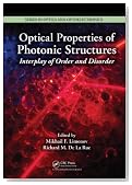 Optical Properties of Photonic Structures: Interplay of Order and Disorder (Series in Optics and Optoelectronics)