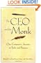 The CEO and the Monk: One Company's Journey to Profit and Purpose