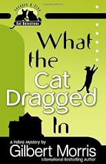 What the Cat Dragged In (Jacques & Cleo, Cat Detectives)