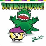 Cupcakeasaurus! Music