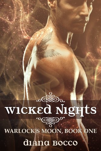 Wicked Nights (Warlock's Moon, Book One) by Diana Bocco