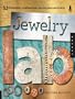 Jewelry Lab : 52 Experiments, Investigations, and Explorations in Metal