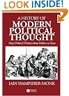 A History of Modern Political Thought: Major Political Thinkers from Hobbes to Marx