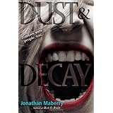 Dust and Decay
