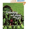 Unlocking the Census with GIS