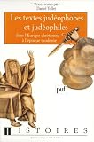 Textes judéophobes et judéophiles dans l Europe chrétienne à l époque moderne