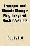 51mGOlx2QlL. SL160  Transport and Climate Change: Plug In Hybrid, Electric Vehicle