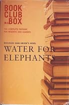 Bookclub-In-A-Box Discusses the Novel Water For Elephants by Sara Gruen