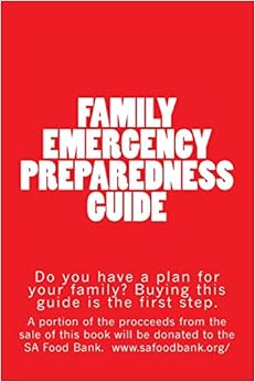 Family Emergency Preparedness Guide: Mr. David Alton Clark ...