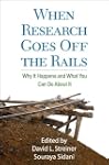 When Research Goes Off the Rails: Why...