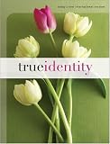 More details of book titled: True Identity: The Bible for Women (TNIV) (Today's New International Version)