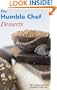 The Humble Chef Desserts: Quick and Easy Dessert Cookbook