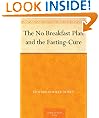 The No Breakfast Plan and the Fasting-Cure