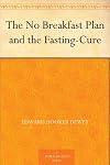 No-Breakfast Plan and the Fasting-Cure