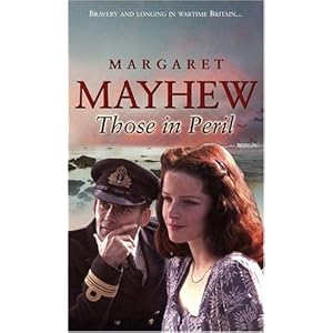Those in Peril  - Margaret Mayhew