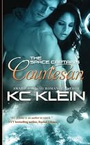 The Space Captain's Courtesan: The Omega Galaxy Book One (The Omega Galaxy Series) (Volume 1) The Space Captain's Courtesan: The Omega Galaxy Book One (The Omega Galaxy Series) (Volume 1)