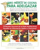 Libro Médico de Cocina para Adelgazar (Spanish Edition)