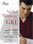 Verbal Workout for the GRE, 3rd Edition (Graduate School Test Preparation)