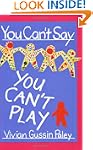 You Can't Say You Can't Play