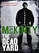 Engl. Bücher : The Dead Yard: DEAD Trilogy (Dead Trilogy 2)