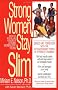 Strong Women Stay Slim