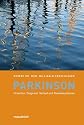 Parkinson: Ursachen, Symptome und Therapieformen: Ursachen, Diagnose, Verlauf und Therapieoptionen