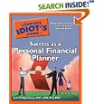 The Complete Idiot's Guide to Success as a Personal Financial Planner (Complete Idiot's Guide to)