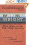 Making Weight: Healing Men's Conflicts with Food, Weight, and Shape