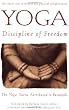 Yoga: Discipline of Freedom: The Yoga Sutra Attributed to Patanjali