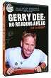 Gerry Dee: No Reading Ahead