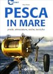 Pesca in mare. Prede, attrezzature, e...