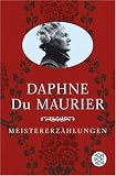 Meistererz&auml;hlungen - Daphne DuMaurier