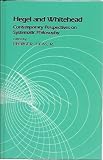 Hegel and Whitehead: Contemporary Perspectives on Systematic Philosophy (S U N Y Series in Philosoph