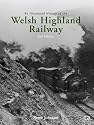 An Illustrated History of the Welsh Highland Railway