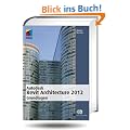 Autodesk Revit Architecture 2012 Grundlagen (mitp Grafik)