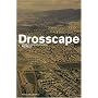 Drosscape: Wasting Land in Urban America