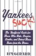Yankees Suck! The Unofficial Guide for Fans Who Hate, Despise, Loath, and Detest Those Bums From the Bronx